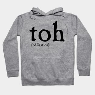 Obligation (Toh) (Black Text) Hoodie